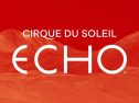 Echo Review | Cirque du Soleil rallies its troops